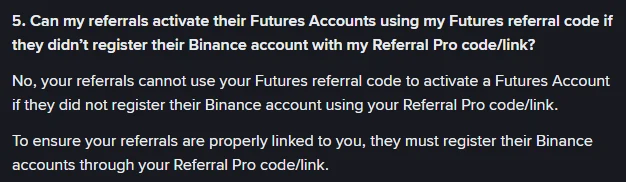 深色底白字的英文帮助中心问答，加粗的第 5 问问的是没有用 Referral Pro 码或链接注册的受邀人，能不能用 Futures referral code 开通合约账户；回答以 No 开头，说这种情况下不能用 Futures referral code 开通合约账户，第二段说受邀人要经 Referral Pro 码或链接注册币安账户